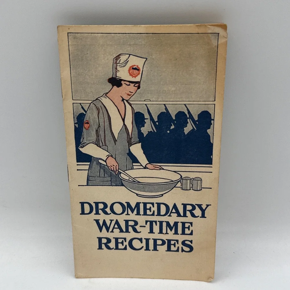 Dromedary War-Time Recipes Booklet 1917 WWI Hills Brothers Co Antique Cooking